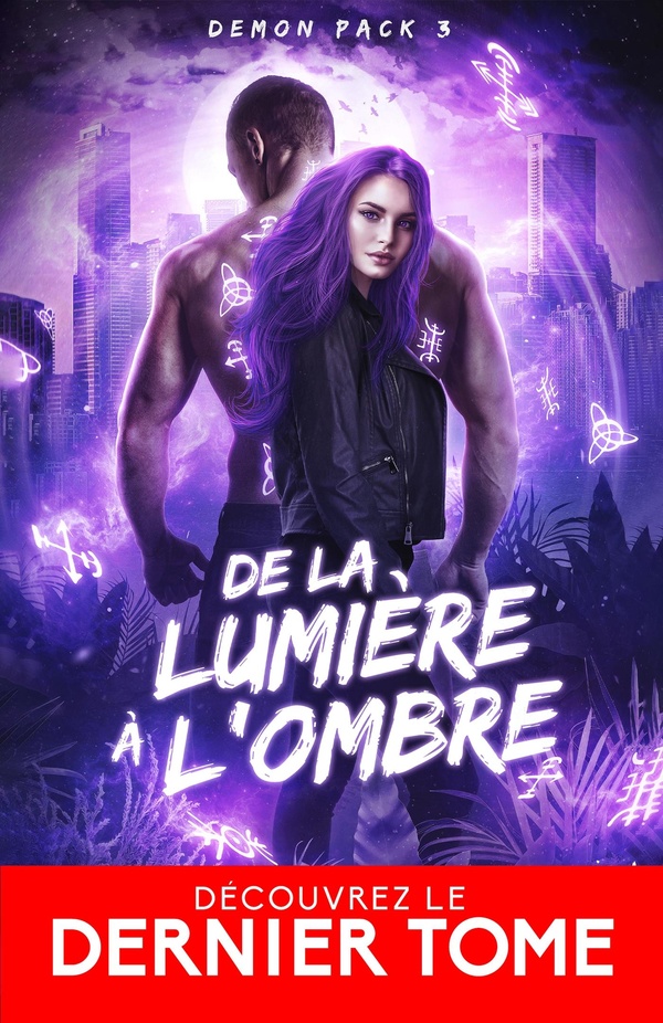 DEMON PACK - T03 - DE LA LUMIERE A L'OMBRE - DEMON PACK, T3