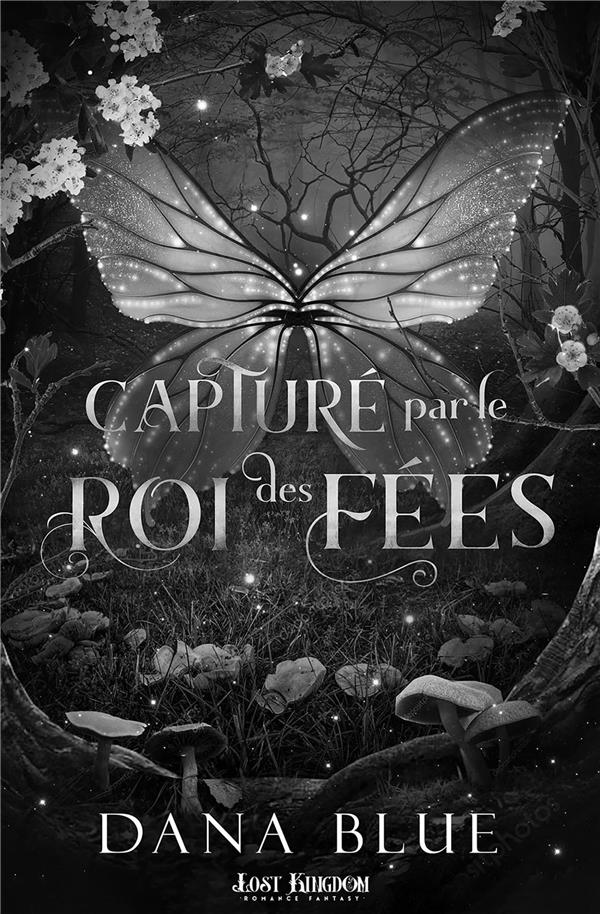 CAPTURE PAR LE ROI DES FEES