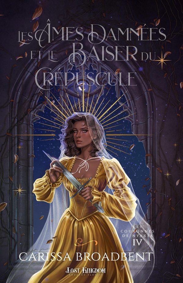 LES COURONNES DE NYAXIA - T04 - LES AMES DAMNEES ET LE BAISER DU CREPUSCULE - LES COURONNES DE NYAXI