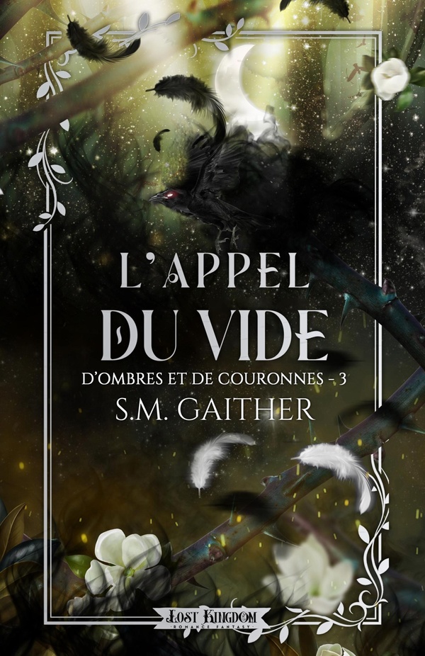D'OMBRES ET DE COURONNES - T03 - L'APPEL DU VIDE - D OMBRES ET DE COURONNES 3