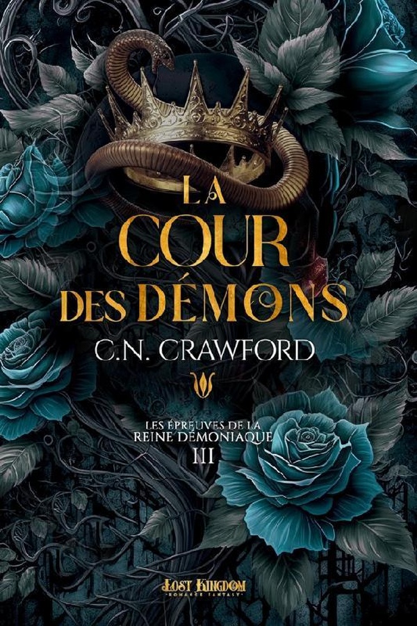 LES EPREUVES DE LA REINE DEMONIAQUE - T03 - LA COUR DES DEMONS