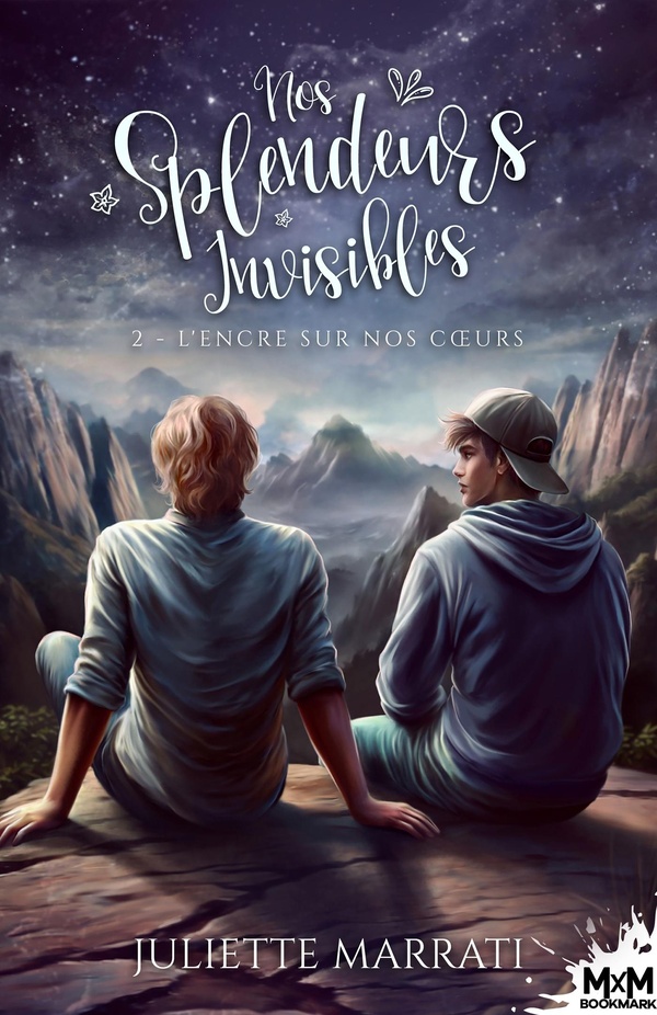 NOS SPLENDEURS INVISIBLES - T02 - L'ENCRE SUR NOS COEURS - NOS SPLENDEURS INVISIBLES, T2