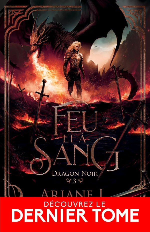 DRAGON NOIR - T03 - A FEU ET A SANG - DRAGON NOIR, T3