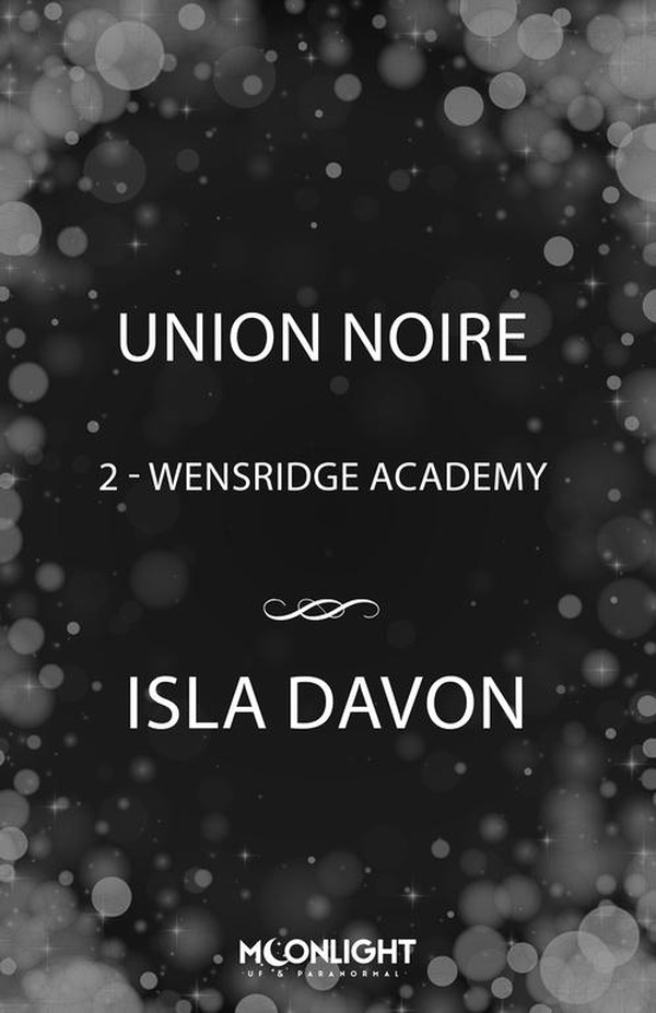 WENSRIDGE ACADEMY 2 : UNION NOIRE