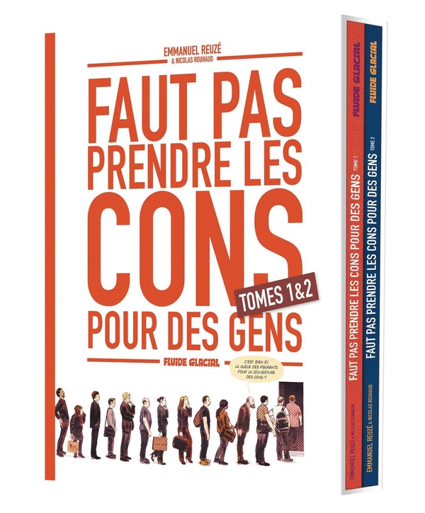 FAUT PAS PRENDRE LES CONS POUR DES GENS - COFFRET TOME 01 ET 02