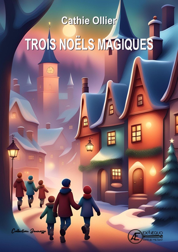 TROIS NOELS MAGIQUES - RECUEIL DE CONTES DE NOEL