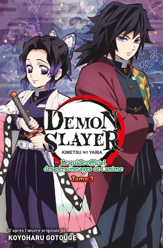 DEMON SLAYER : LE GUIDE OFFICIEL DES PERSONNAGES DE L'ANIME T03