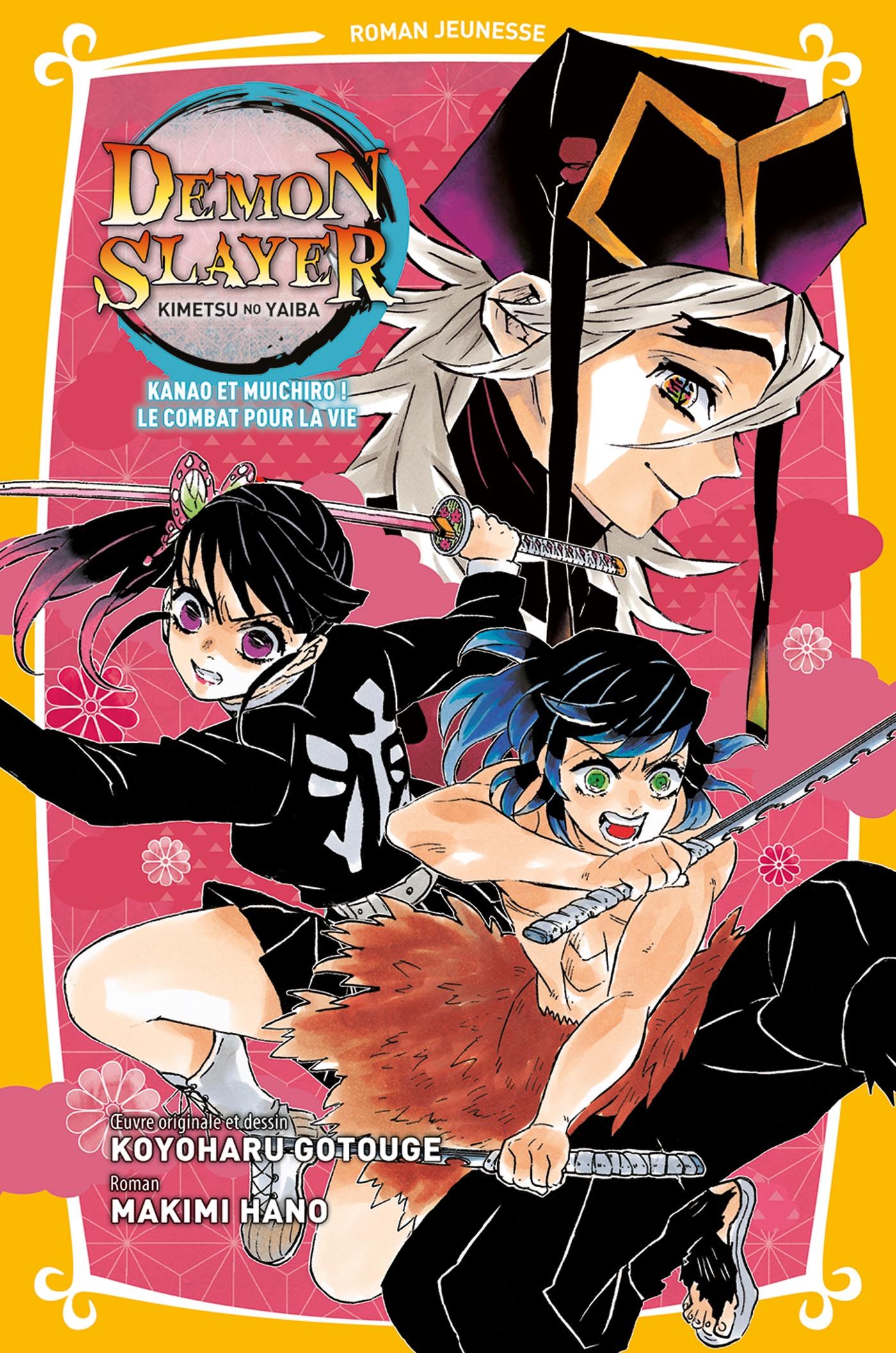 DEMON SLAYER - ROMAN JEUNESSE T08 : KANAO ET MUICHIRO ! LE COMBAT POUR LA VIE
