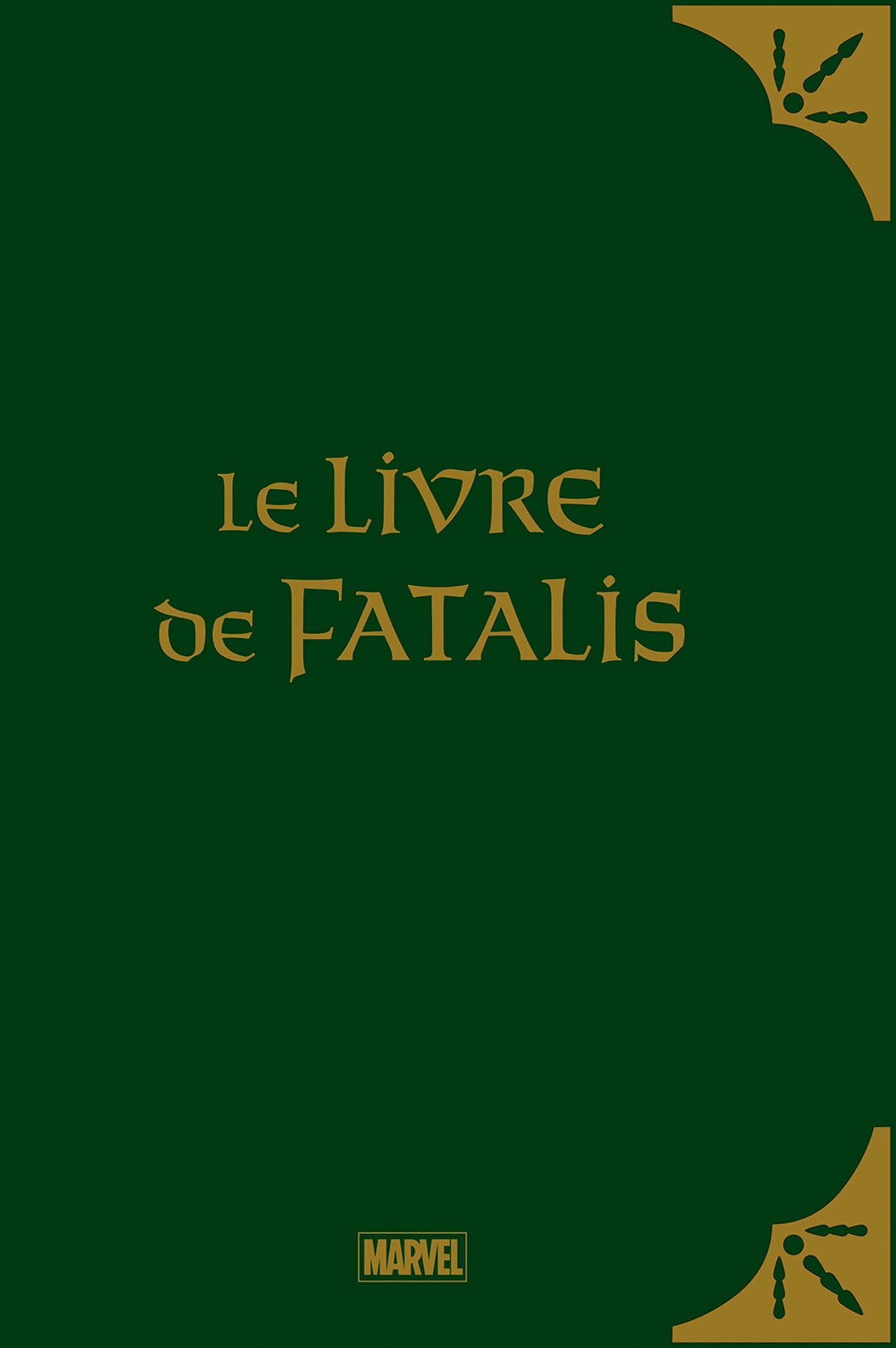 LE LIVRE DE FATALIS (EDITION LIMITEE)
