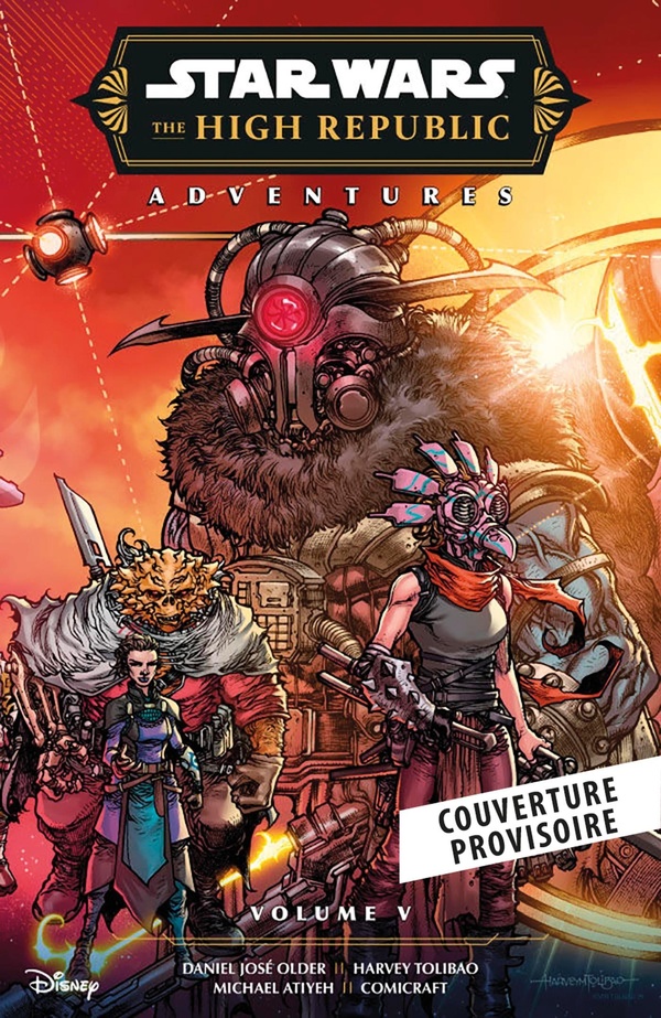 STAR WARS - LA HAUTE REPUBLIQUE - LES AVENTURES - PHASE III T05 : LA FIN DE LA GUERRE