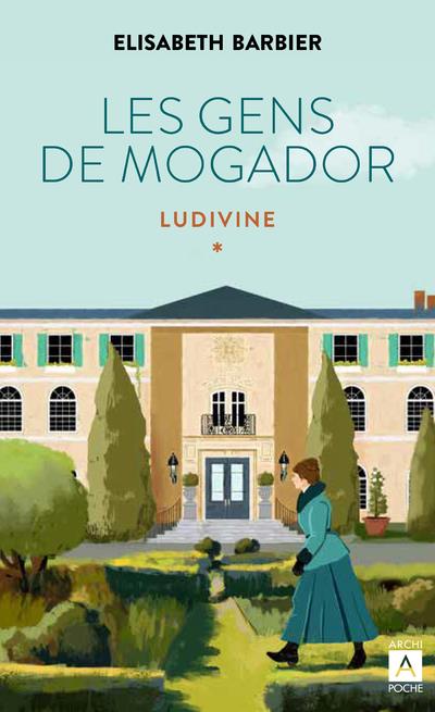 LES GENS DE MOGADOR - LUDIVINE - TOME 3