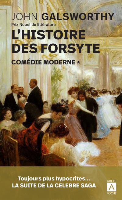 L HISTOIRE DES FORSYTE. COMEDIE MODERNE - 1