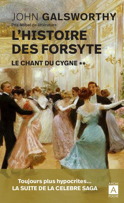 L HISTOIRE DES FORSYTE - TOME 2 LE CHANT DU CYGNE