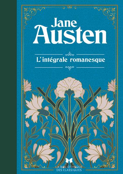 JANE AUSTEN - L'INTEGRALE ROMANESQUE