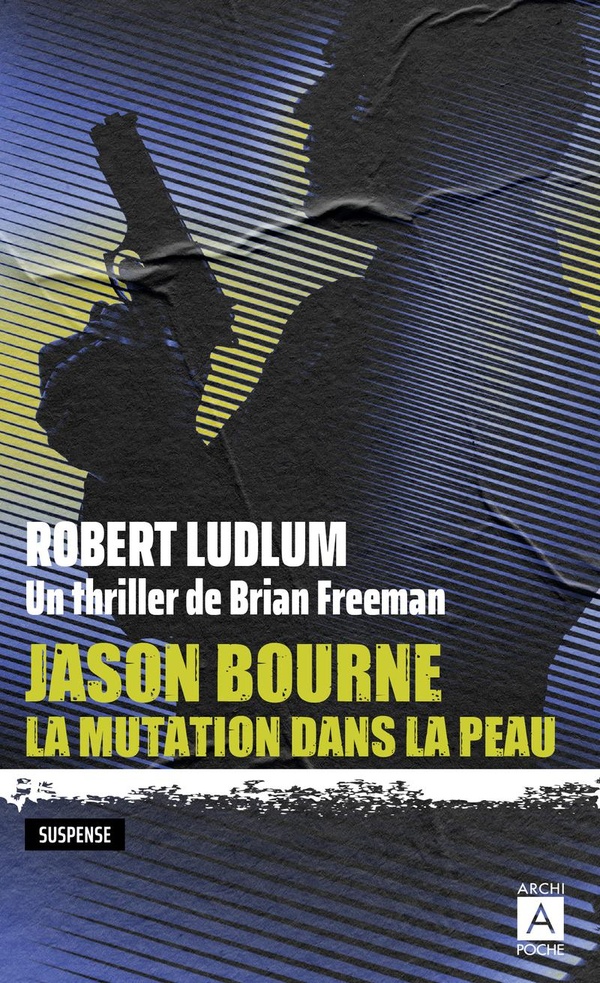 JASON BOURNE - LA MUTATION DANS LA PEAU