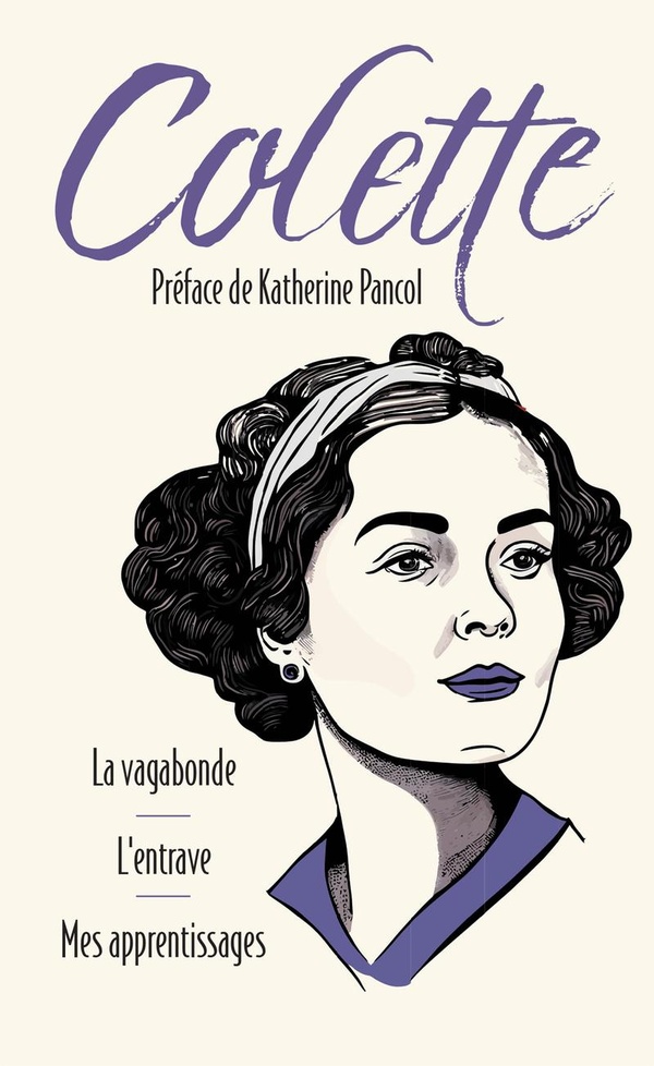 LA VAGABONDE SUIVI DE L'ENTRAVE ET MES APPRENTISSAGES