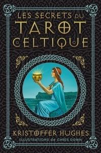 LES SECRETS DU TAROT CELTIQUE