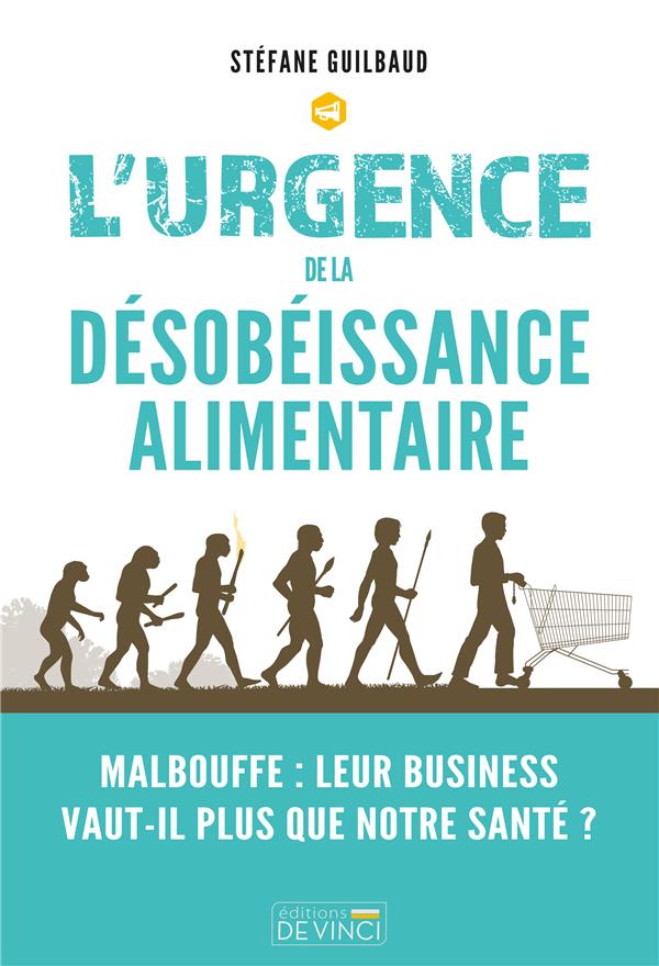 L'URGENCE DE LA DESOBEISSANCE ALIMENTAIRE