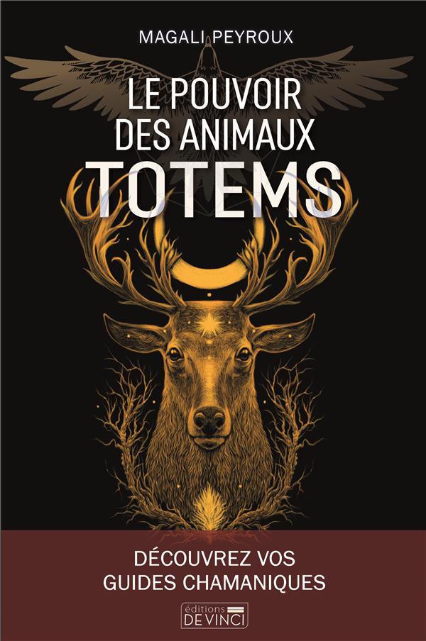 LE POUVOIR DES ANIMAUX TOTEM
