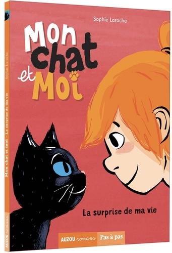 MON CHAT ET MOI - LA SURPRISE DE MA VIE