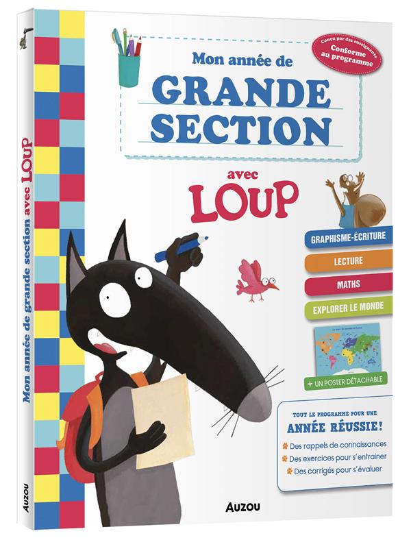 MON ANNEE DE GRANDE SECTION AVEC LOUP - CAHIER DE SOUTIEN TOUT LE PROGRAMME