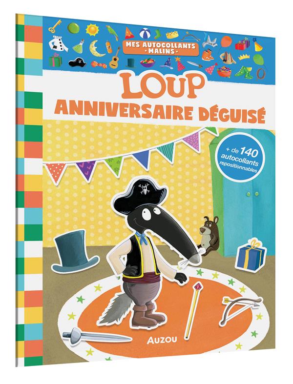 MES AUTOCOLLANTS MALINS - LOUP L'ANNIVERSAIRE DEGUISE