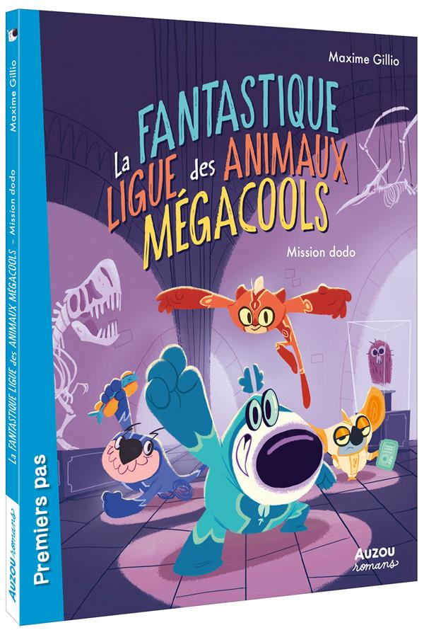 LA FANTASTIQUE LIGUE DES ANIMAUX MEGACOOLS - MISSION DODO