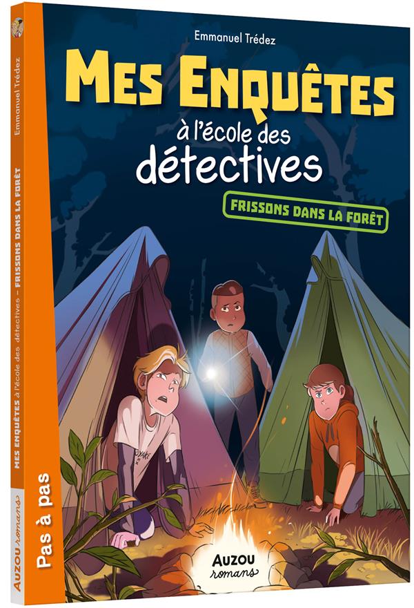 MES ENQUETES A L'ECOLE DES DETECTIVES - FRISSONS DANS LA FORET