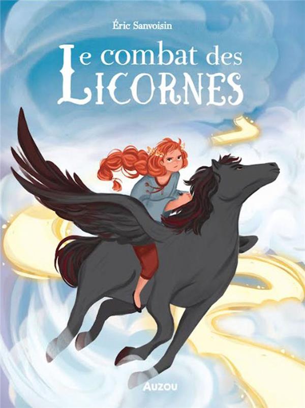 LE MAITRE DES LICORNES - TOME 3 - LE COMBAT DES LICORNES - LE CHEMIN LUMINEUX