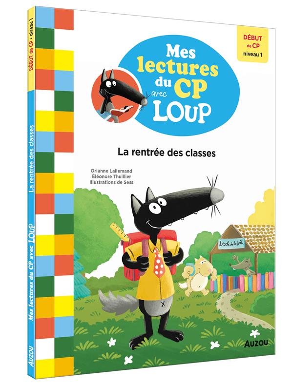 MES LECTURES DU CP AVEC LOUP - LA RENTREE DES CLASSES - DEBUT DE CP NIVEAU 1