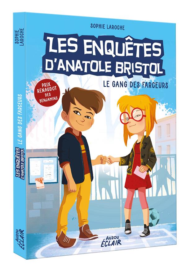 LES ENQUETES D'ANATOLE BRISTOL - T01 - LES ENQUETES D'ANATOLE BRISTOL - LE GANG DES FARCEURS