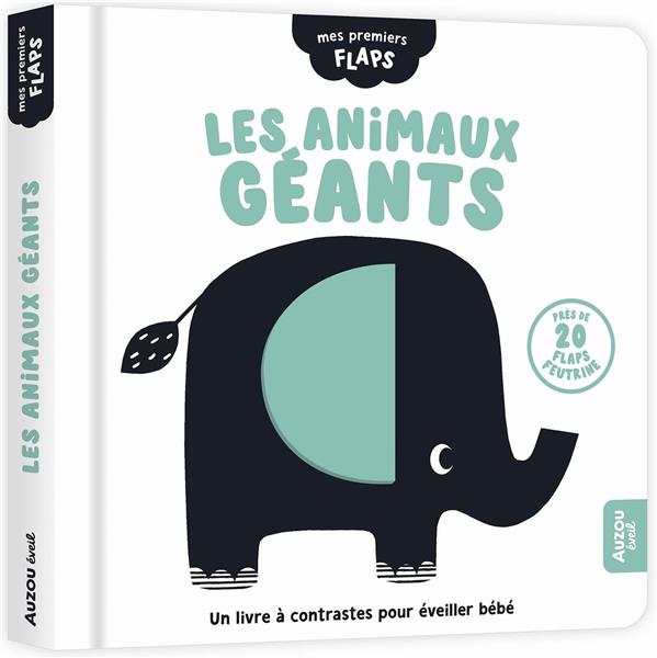 MES PREMIERS FLAPS  - LES ANIMAUX GEANTS