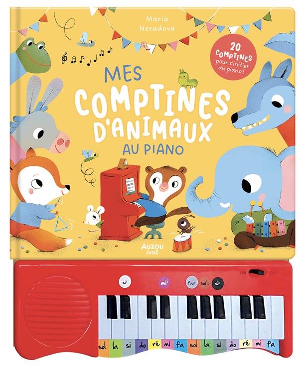 MON LIVRE PIANO - MES COMPTINES D'ANIMAUX AU PIANO