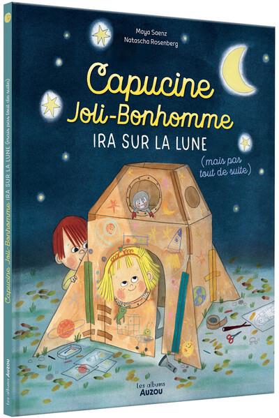 CAPUCINE JOLI-BONHOMME IRA SUR LA LUNE (MAIS PAS TOUT DE SUITE)