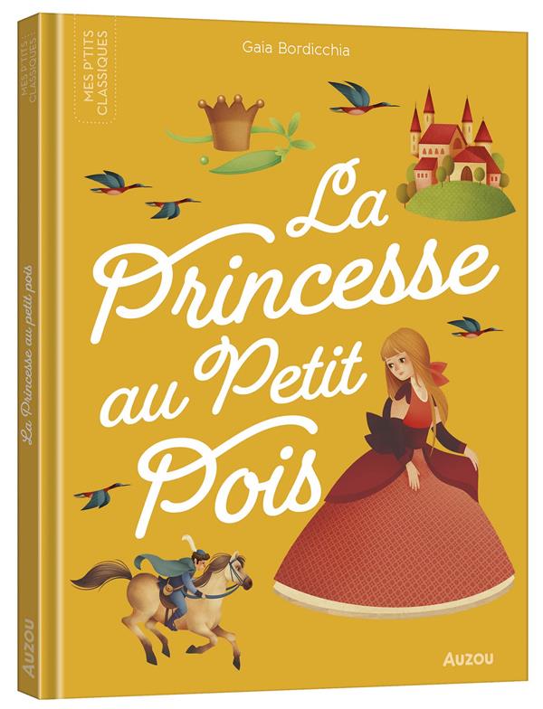 LES P'TITS CLASSIQUES - LA PRINCESSE AU PETIT POIS