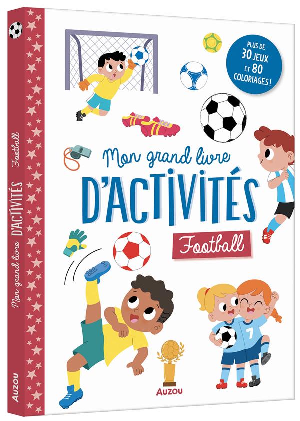 MON GRAND LIVRE D'ACTIVITE - FOOTBALL