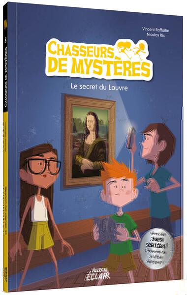 CHASSEURS DE MYSTERES - T08 - CHASSEURS DE MYSTERES - LE SECRET DU LOUVRE