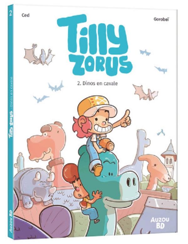 TILLY ZORUS - TOME 2 - DINOS EN CAVALE