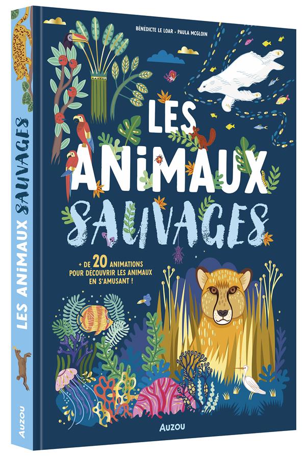 LES ANIMAUX SAUVAGES - UN DOCUMENTAIRE ANIME