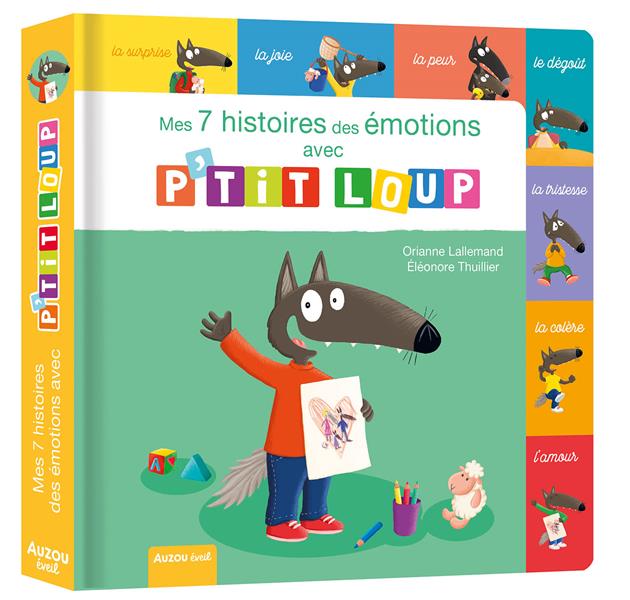 MES 7 HISTOIRES DES EMOTIONS AVEC P'TIT LOUP