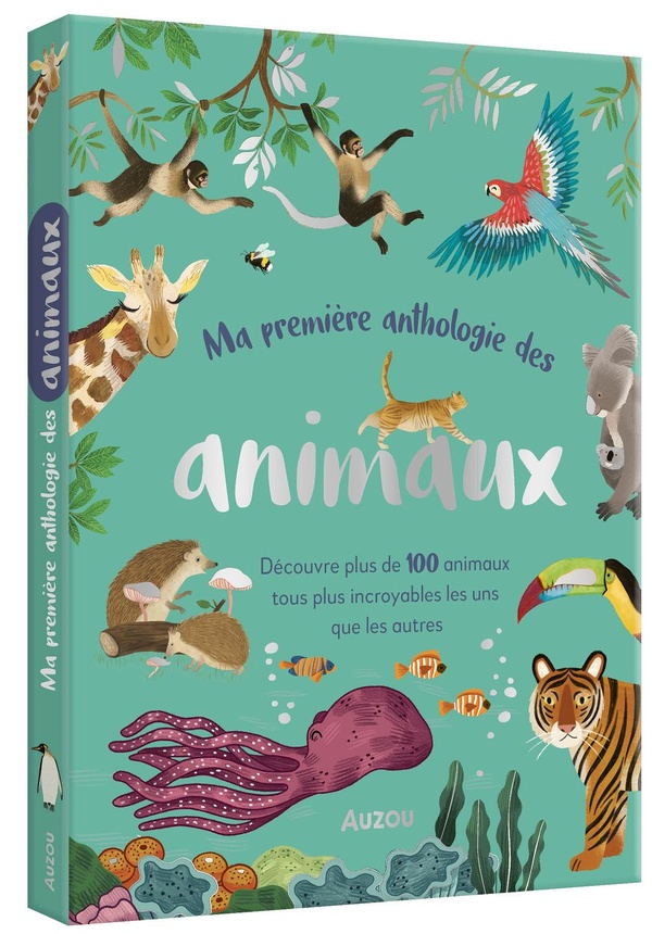 MA PREMIERE ANTHOLOGIE DES ANIMAUX