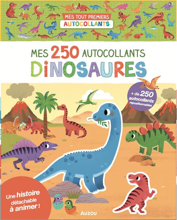 MES TOUT PREMIERS AUTOCOLLANTS - 250 AUTOCOLLANTS - DINOSAURES