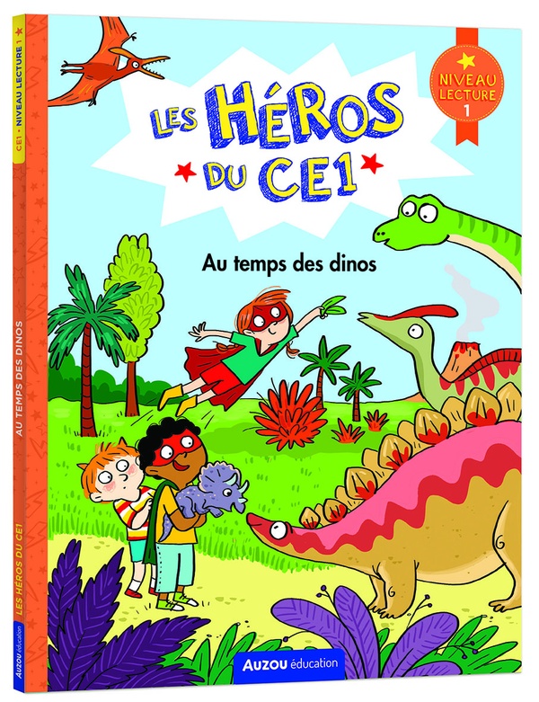 LES HEROS DU CP - LES HEROS DU CE1 - NIVEAU 1 - AU TEMPS DES DINOS