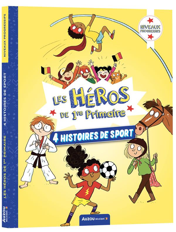 LES HEROS DE 1ERE PRIMAIRE - LES HEROS DE 1RE PRIMAIRE - 4 HISTOIRES DE SPORT