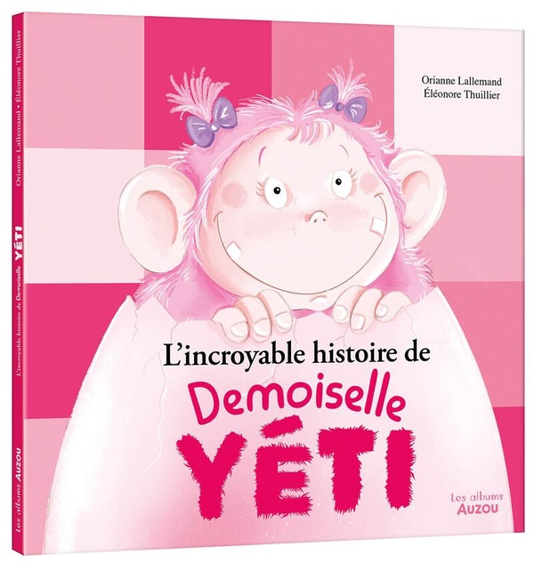 L'INCROYABLE HISTOIRE DE DEMOISELLE YETI