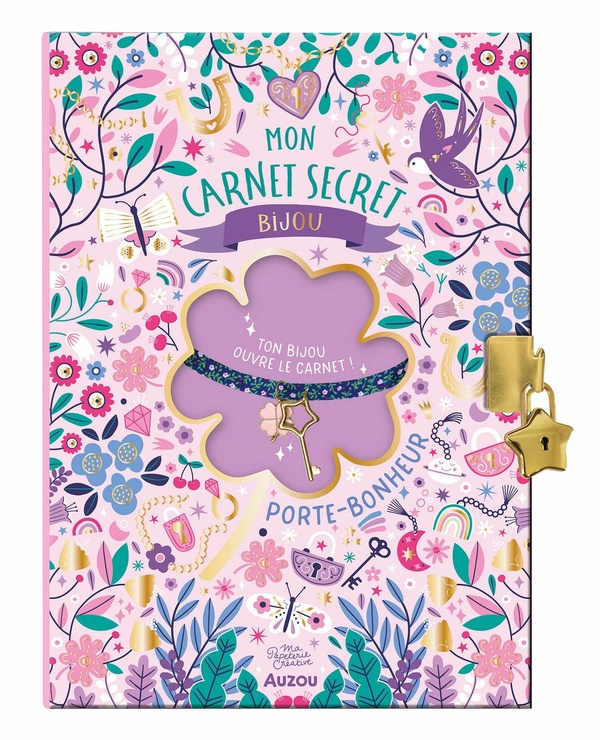 MA PAPETERIE CREATIVE - MON CARNET SECRET BIJOU PORTE-BONHEUR