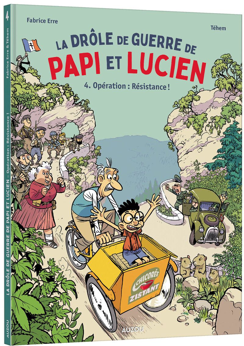 BANDE DESSINEE GRAND FORMAT - LA DROLE DE GUERRE DE PAPI ET LUCIEN - TOME 4 OPERATION : RESISTANCE !