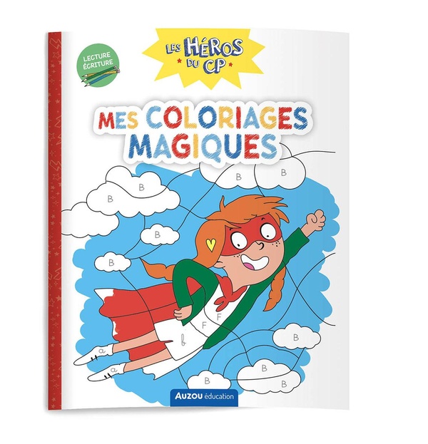 LES HEROS DU CP - MES COLORIAGES MAGIQUES - LECTURE / ECRITURE