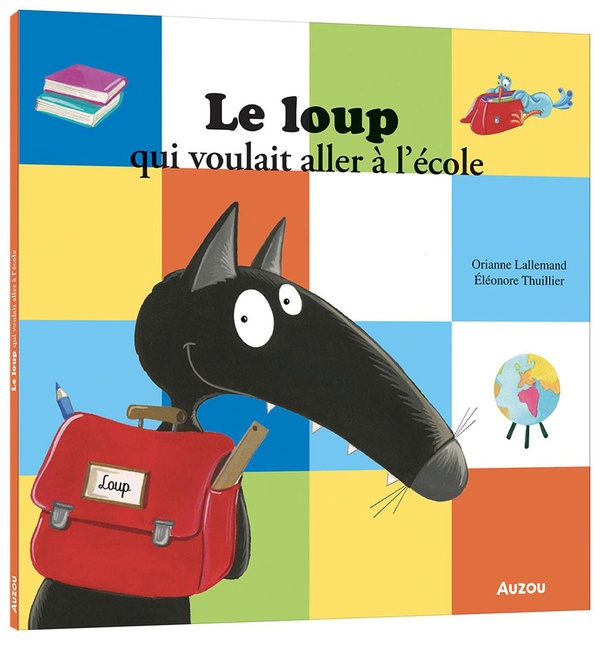 LE LOUP QUI VOULAIT ALLER A L'ECOLE