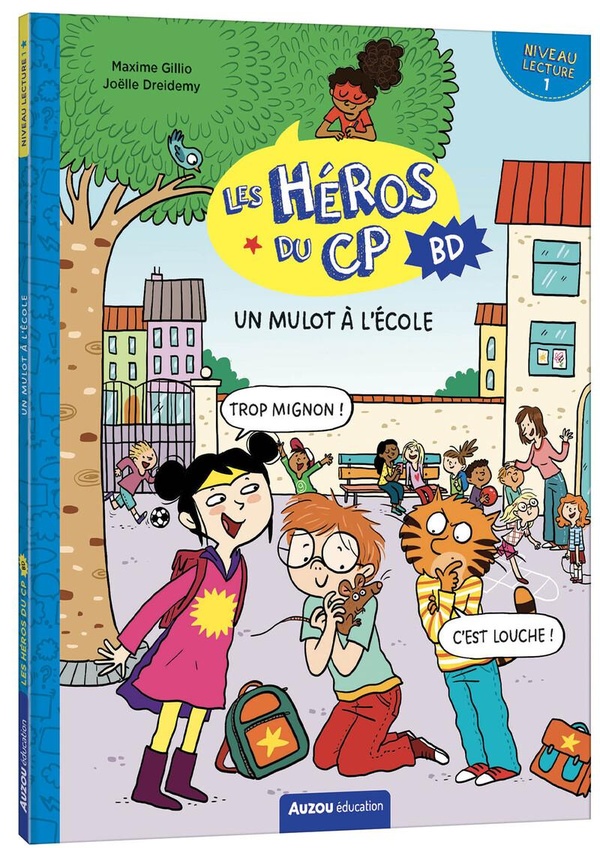 LES HEROS DU CP EN BD - NIVEAU 1 - UN MULOT A L'ECOLE